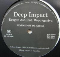 ドラゴン・アッシュ / deep impact
