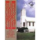 Vol. 1-Silver Cross Gospel