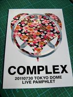 コンプレックス / 日本一心　TOKYODOME 201107030