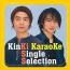 KinKi Karaoke Single Selection