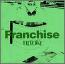 フランチャイズ