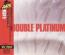 ダブル・プラチナム
