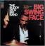 Big Swing Face