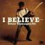 I　BELIEVE...
