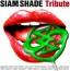 シャム・シェイド・トリビュート