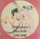 ガーランド / トンピリピアカチョコレイト