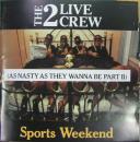 2ライヴ・クルー / スポーツ・ウィークエンド