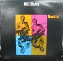 ビル・ヘイリーと彼のコメッツ / ロッキン