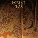 チャー / PSYCHE　II