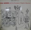 フィル・ウッズ / フィル・ウッズ・アンド・ヒズ・ヨーロピアン・リズム・マシーン