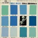 ティナ・ブルックス / トゥルー・ブルー