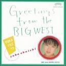 大西結花 / グリーティングス・フロム・ザ・ビッグ・ウェスト