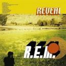 R.E.M. / Reveal