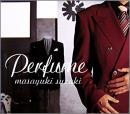 鈴木雅之 / パフューム
