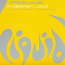 マデリーン / ア・ディーパー・ラヴ