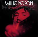 ウィリー・ネルソン / フェイゼズ・アンド・ステージズ