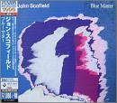 ジョン・スコフィールド / ブルー・マター