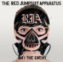 レッド・ジャンプスーツ・アパラタス / アム・アイ・ジ・エネミー