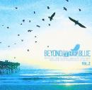 V.A. / ビヨンド・ザ・ブルー Vol.2