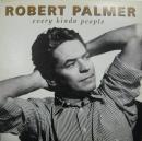 ロバート・パーマー / エヴリー・カインダ・ピープル