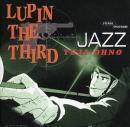 アニメ・サントラ / 大野雄二 / ルパン三世 / ルパン・ザ・サード 「ジャズ」