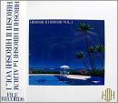 HIROSHI II HIROSHI （藤原ヒロシ，川辺ヒロシ） / HIROSHI II HIROSHI VOL.1