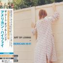 アメリカン・ハイファイ / ザ・アート・オブ・ルージング