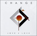 チェンジ / Love 4 Love