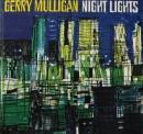 ジェリー・マリガン  / ナイト・ライツ