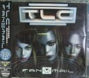 TLC / FAN　MAIL