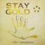 STAY GOLD -GOLD盤-