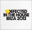 Defected in the House Ibiza 2013