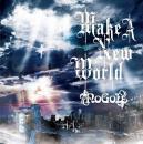 NoGoD ,ノーゴッド / Make A New World