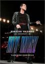 矢沢永吉 / 50th ANNIVERSARY LIVE "MY WAY " IN JAPAN NATIONAL 