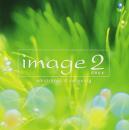 VA / イマージュ　2 / エモーショナル&リラクシング