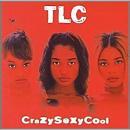 TLC / クレイジー・セクシー・クール