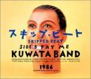 KUWATA BAND / スキップ・ビート