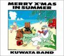 KUWATA BAND / MERRY X’MAS IN SUMMER