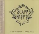 スラップ・ハッピー / Live in Japan-May,2000