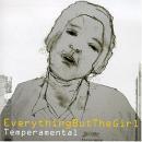 エヴリシング・バット・ザ・ガール / Temperamental