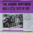 ドゥービー・ブラザーズ / ニード・ア・リトル・テイスト・オブ・ラヴ
