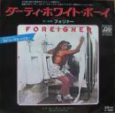 フォリナー / ダーティ・ホワイト・ボーイ