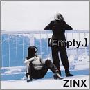 ZINX　（ジンクス） / エンプティ