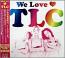 We Love TLC((DVD付)
