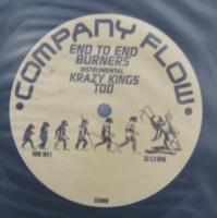 カンパニー・フロウ / End To End Burners / Krazy Kings Too