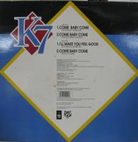 K7 / カム・ベイビー・カム