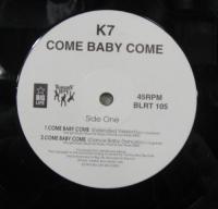 K7 / カム・ベイビー・カム