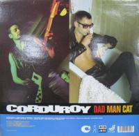 コーデュロイ / ダッド・マン・キャット