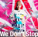 We Don't Stop(初回生産限定盤)(DVD付)