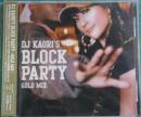 Dj Kaori’s BLOCK PARTY-GOLD MIX